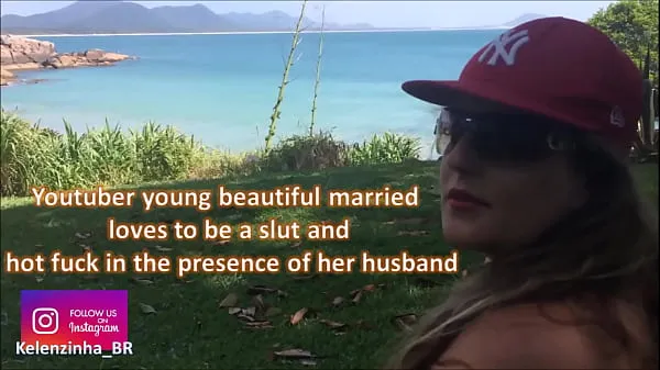 热youtuber young beautiful married loves to be a slut and hot fuck in the presence of her husband - come and see the world of Kellenzinha hotwife酷视频